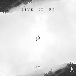 Nito - Live it up