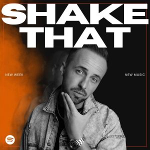 Shake That - Spotify Playlist