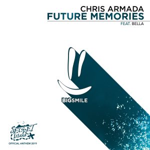 Chris Armada - Future Memories (feat. BELLA)